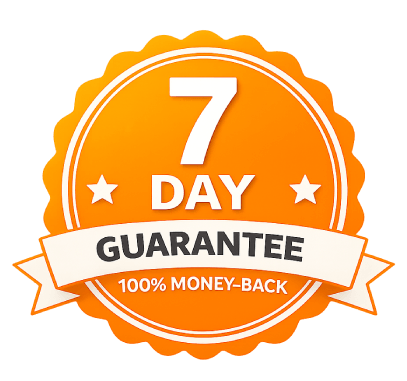 7-Day 100% Money-Back Guarantee